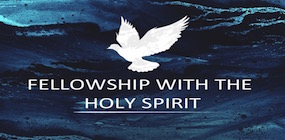 Fellowship With the Holy Spirit